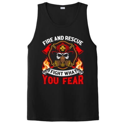 Fire And Rescue I Fight What You Fear Firefighter Fire Meaningful Gift PosiCharge Competitor Tank