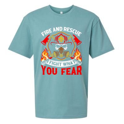 Fire And Rescue I Fight What You Fear Firefighter Fire Meaningful Gift Sueded Cloud Jersey T-Shirt