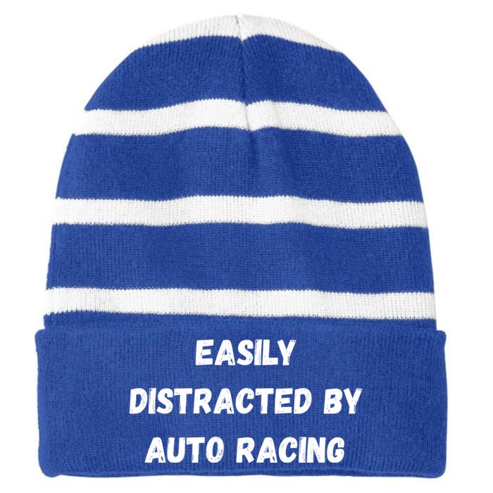 Funny Auto Racing Gift Easily Distracted By Auto Racing Meaningful Gift Striped Beanie with Solid Band