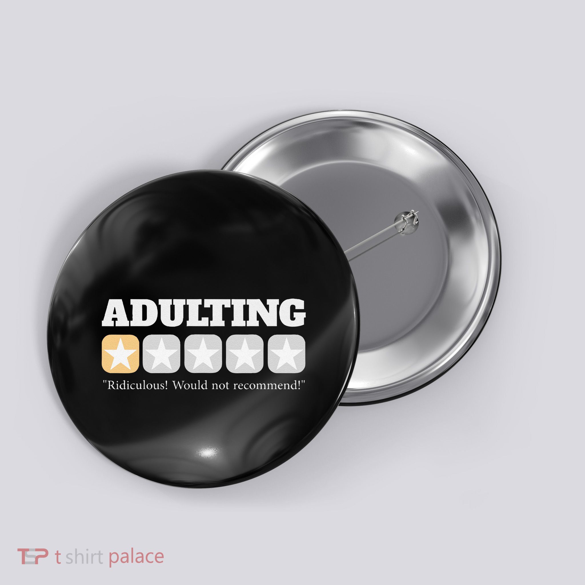 Funny Adulting Ridiculous Would Not Recommend Sarcastic Button