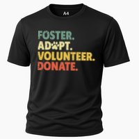 Foster Adopt Rescue Dog Lover Pet Adoption Foster To Adopt Cooling Performance Crew T-Shirt