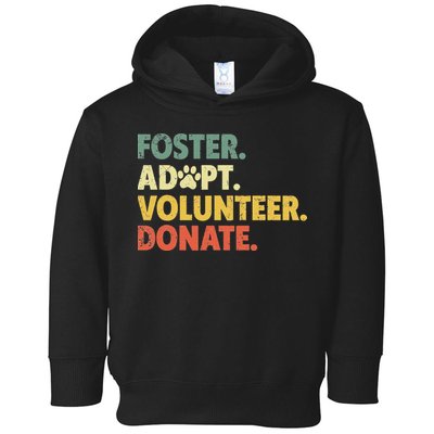 Foster Adopt Rescue Dog Lover Pet Adoption Foster To Adopt Toddler Hoodie
