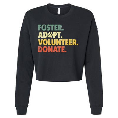 Foster Adopt Rescue Dog Lover Pet Adoption Foster To Adopt Cropped Pullover Crew