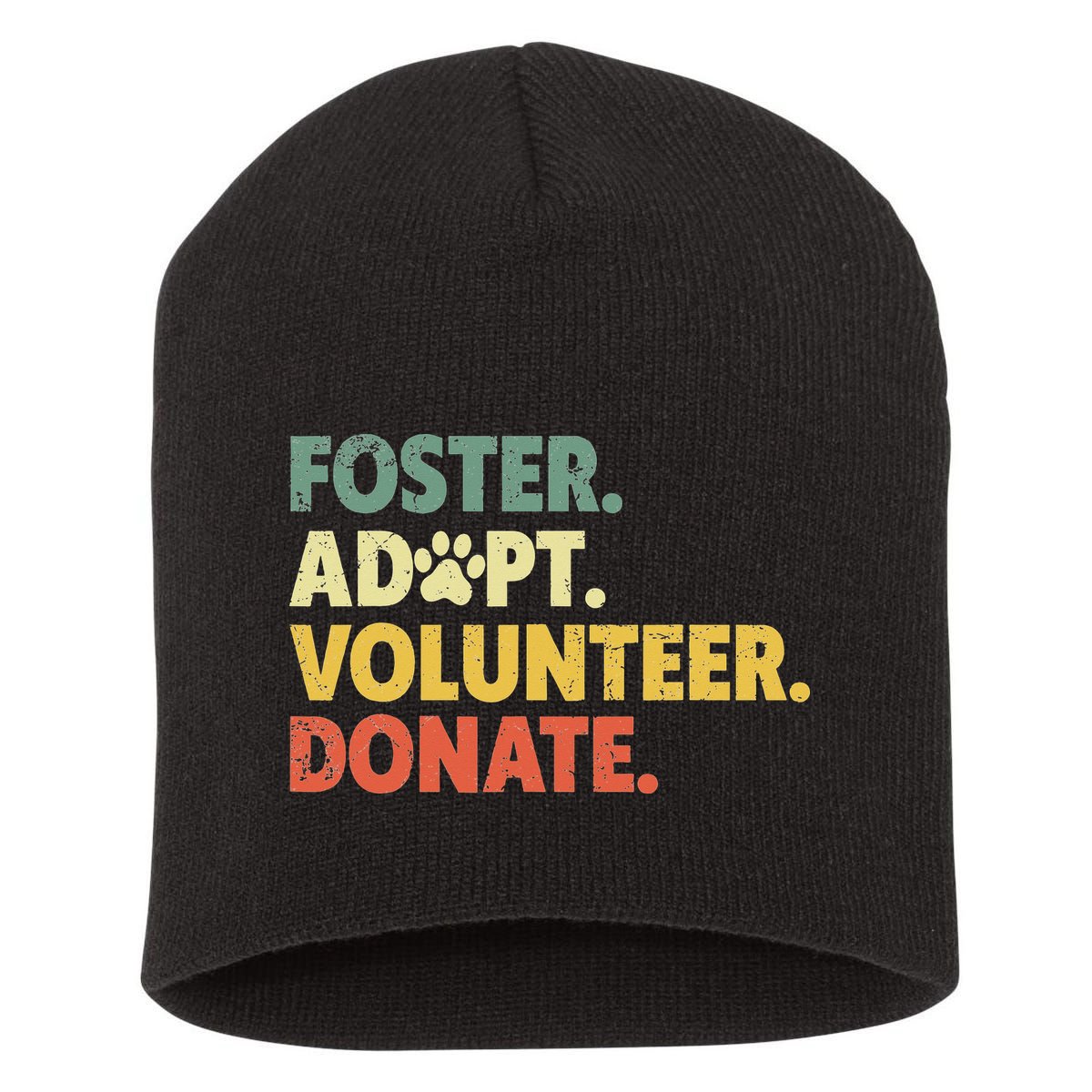 Foster Adopt Rescue Dog Lover Pet Adoption Foster To Adopt Short Acrylic Beanie
