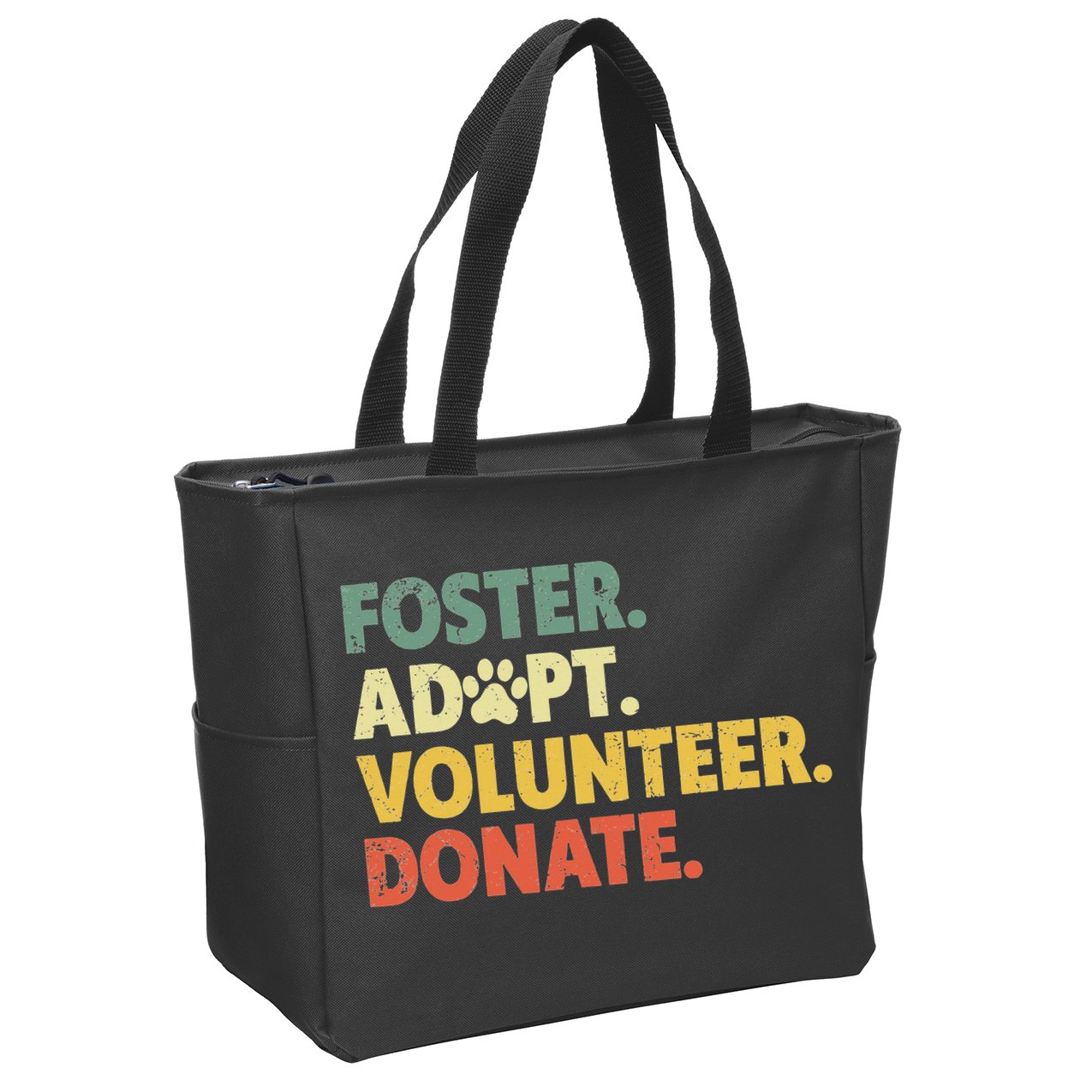 Foster Adopt Rescue Dog Lover Pet Adoption Foster To Adopt Zip Tote Bag