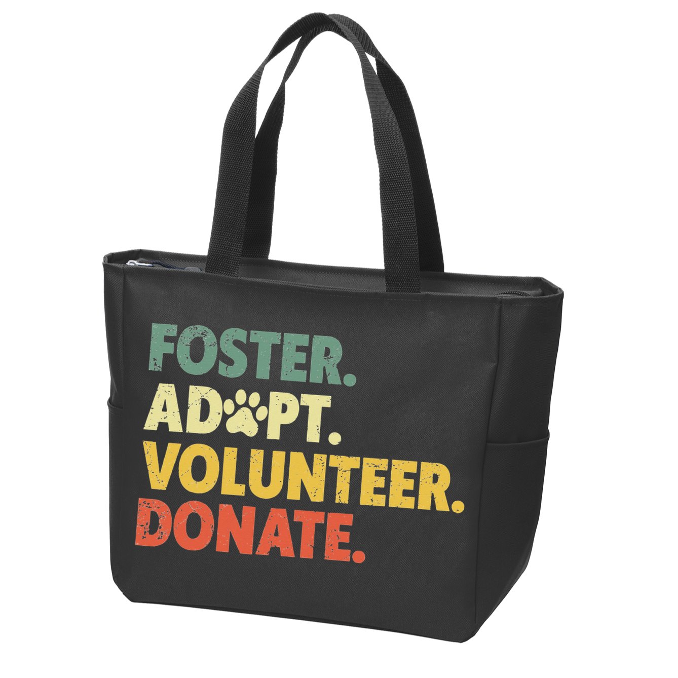 Foster Adopt Rescue Dog Lover Pet Adoption Foster To Adopt Zip Tote Bag