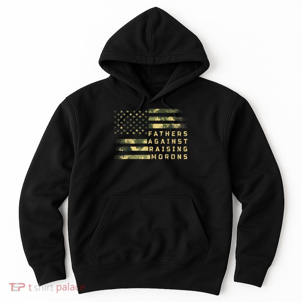 Fathers Against Raising Morons Funny Dad Joke Father's Day Hoodie