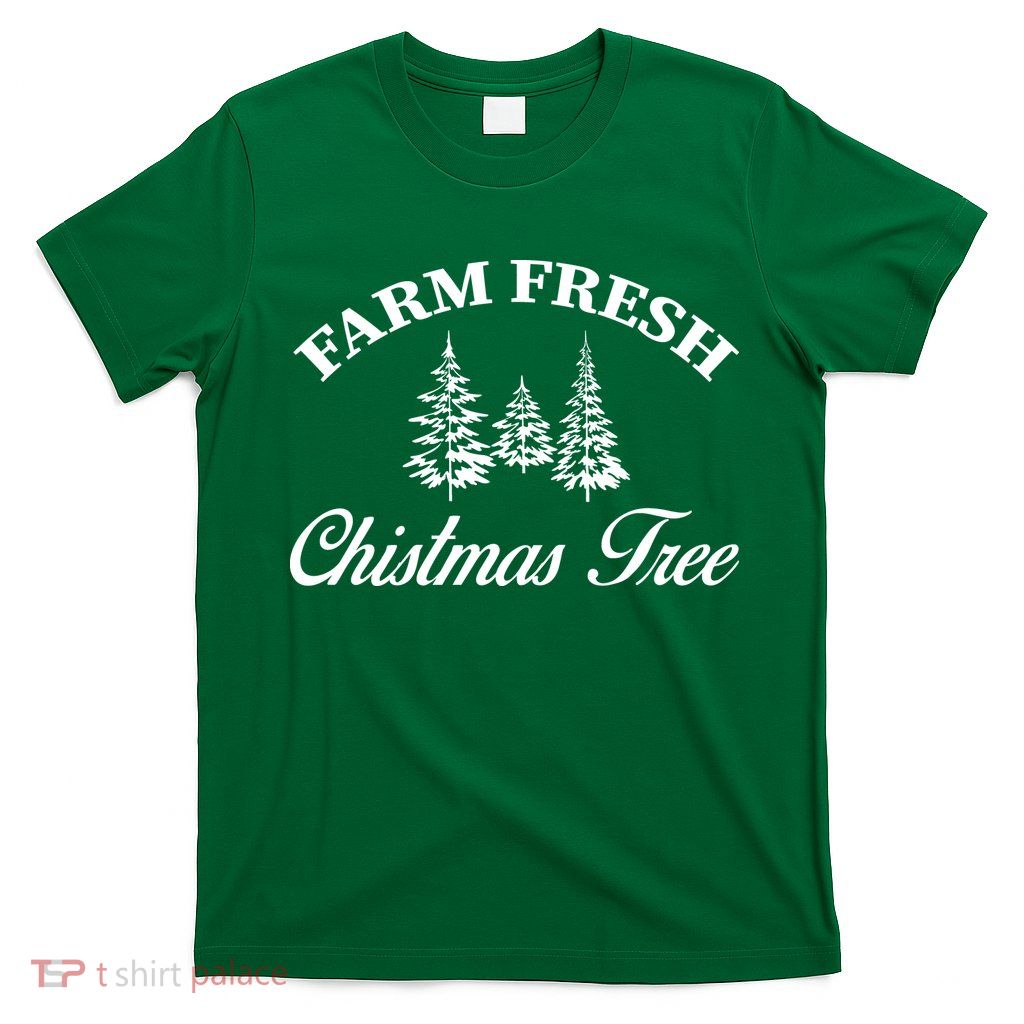 Farm Fresh Christmas Tree T-Shirt