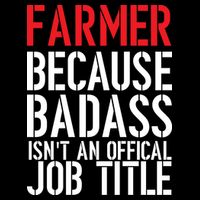 Farmer Because Badass Isn't An Official Job Title Flexfit Unipanel Trucker Cap