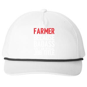 Farmer Because Badass Isn't An Official Job Title Snapback Five-Panel Rope Hat