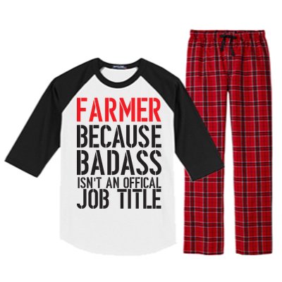 Farmer Because Badass Isn't An Official Job Title Raglan Sleeve Pajama Set