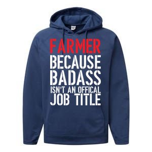 Farmer Because Badass Isn't An Official Job Title Performance Fleece Hoodie