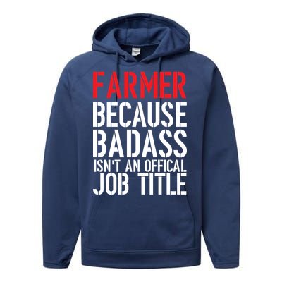 Farmer Because Badass Isn't An Official Job Title Performance Fleece Hoodie