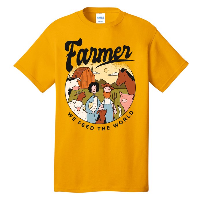 Farmer We Feed The World Tall T-Shirt