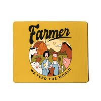 Farmer We Feed The World Mousepad