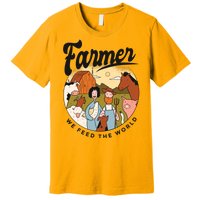 Farmer We Feed The World Premium T-Shirt