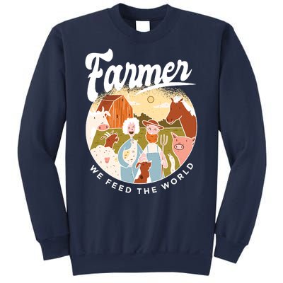 Farmer We Feed The World Sweatshirt