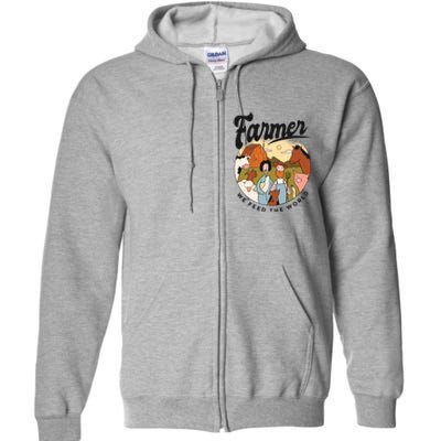 Farmer We Feed The World Full Zip Hoodie