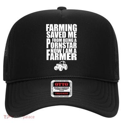 Farming Saved Me From being A Pornstar High Crown Mesh Back Trucker Hat