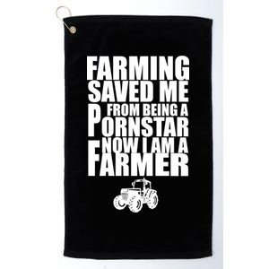 Farming Saved Me From being A Pornstar Platinum Collection Golf Towel