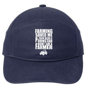 Farming Saved Me From being A Pornstar 7-Panel Snapback Hat