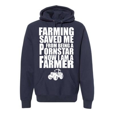 Farming Saved Me From being A Pornstar Premium Hoodie