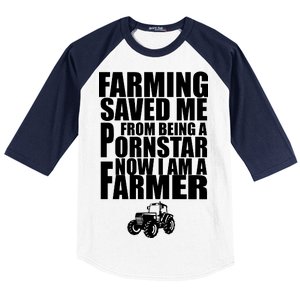 Farming Saved Me From being A Pornstar Baseball Sleeve Shirt