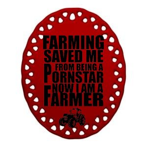 Farming Saved Me From being A Pornstar Ceramic Oval Ornament