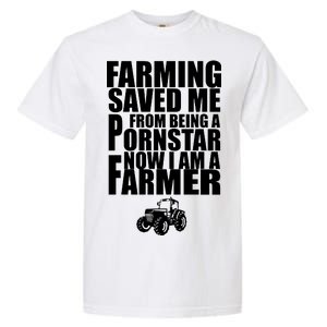 Farming Saved Me From being A Pornstar Garment-Dyed Heavyweight T-Shirt