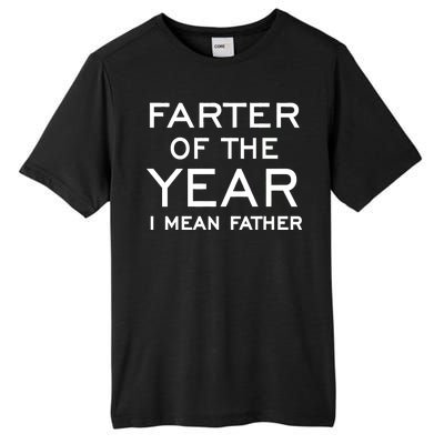 Farter Of The Year I Mean Father Tall Fusion ChromaSoft Performance T-Shirt