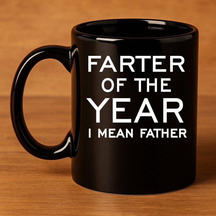 Farter Of The Year I Mean Father 11oz C Handle Ceramic Mug