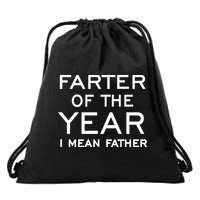 Farter Of The Year I Mean Father Drawstring Bag