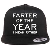 Farter Of The Year I Mean Father Flatbill Hat
