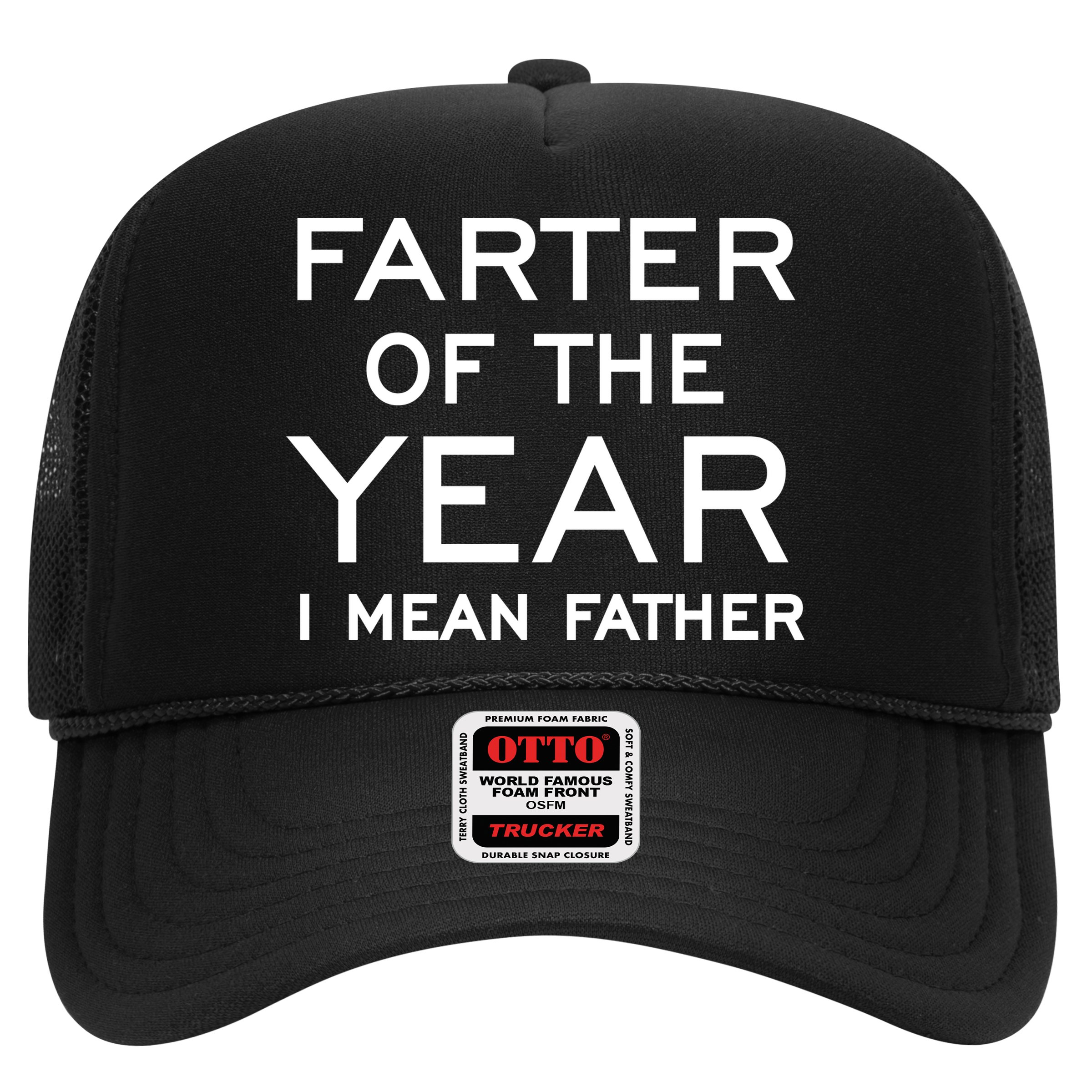 Farter Of The Year I Mean Father Hat