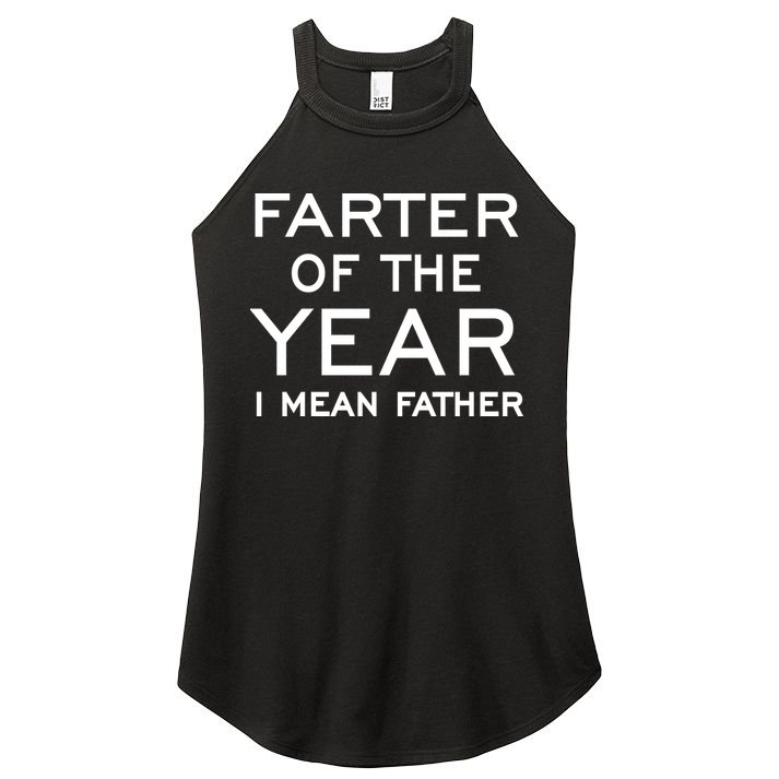 Farter Of The Year I Mean Father Women's Perfect Tri Rocker Tank