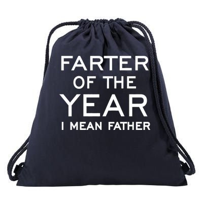 Farter Of The Year I Mean Father Drawstring Bag