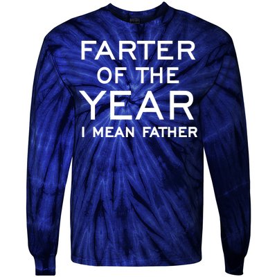 Farter Of The Year I Mean Father Tie-Dye Long Sleeve Shirt