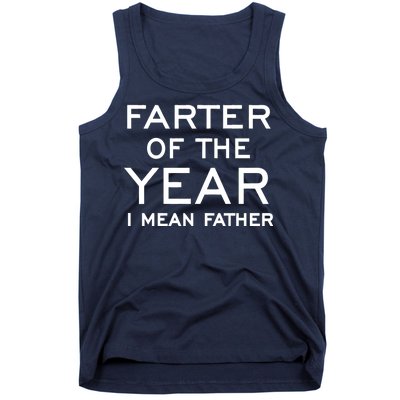 Farter Of The Year I Mean Father Tank Top