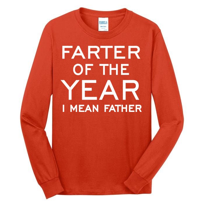 Farter Of The Year I Mean Father Tall Long Sleeve T-Shirt