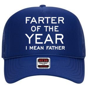 Farter Of The Year I Mean Father High Crown Mesh Back Trucker Hat