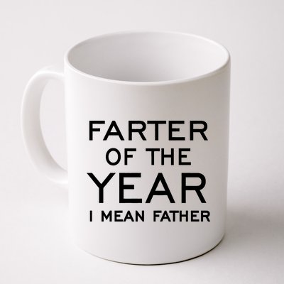 Farter Of The Year I Mean Father Coffee Mug