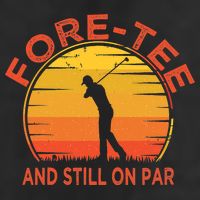 ForeTee And Still On Par Funny 40th Birthday Golfer Cool Comfort Performance Bucket Hat