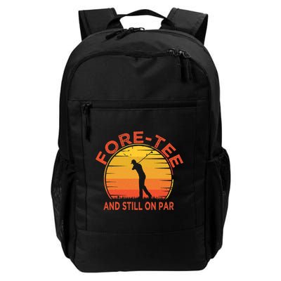 ForeTee And Still On Par Funny 40th Birthday Golfer Backpack