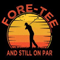 ForeTee And Still On Par Funny 40th Birthday Golfer Sustainable Bucket Hat