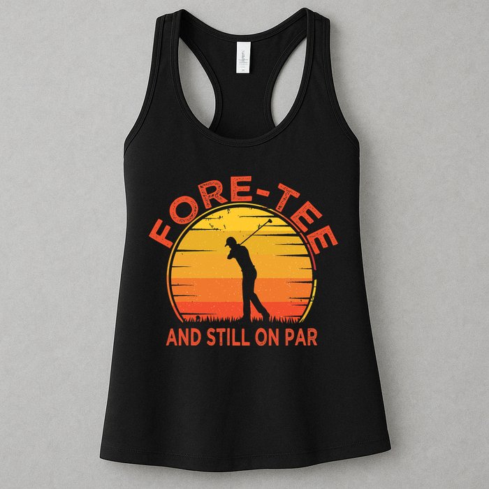 ForeTee And Still On Par Funny 40th Birthday Golfer Womens Tank Top
