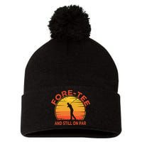 ForeTee And Still On Par Funny 40th Birthday Golfer Pom Pom 12in Knit Beanie