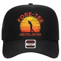 ForeTee And Still On Par Funny 40th Birthday Golfer Hat