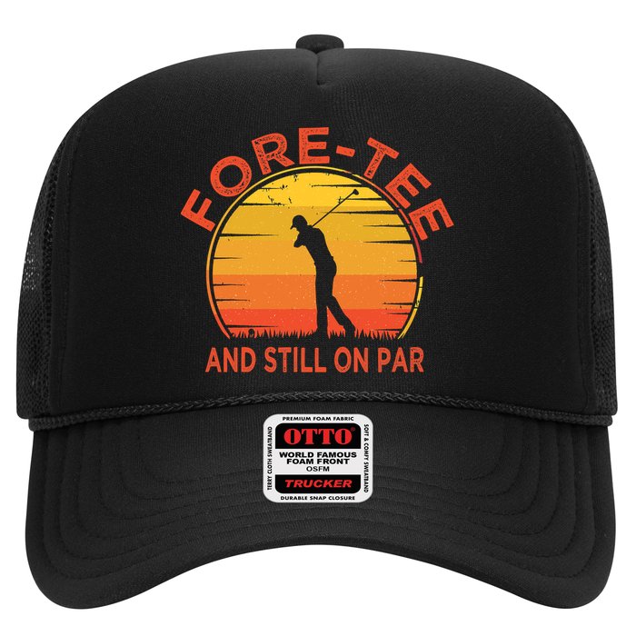 ForeTee And Still On Par Funny 40th Birthday Golfer Hat