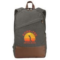 ForeTee And Still On Par Funny 40th Birthday Golfer Cotton Canvas Backpack