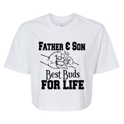 Father And Son Best Buds For Life Gift Bella+Canvas Jersey Crop Tee